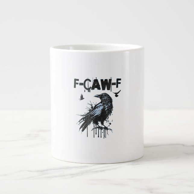 Funny F-Caw-F Crow Grunge Humor Graphic Large Coffee Mug (Front)