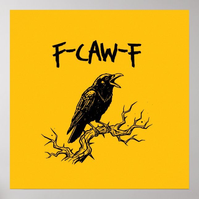 Funny F-Caw-F Crow Raven Pun Poster (Front)