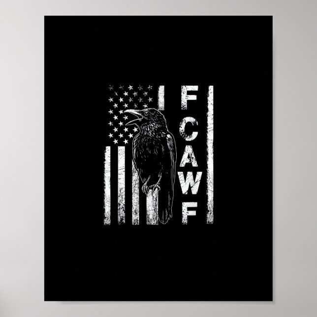 Funny F Caw F Crow With USA Flag Poster (Front)