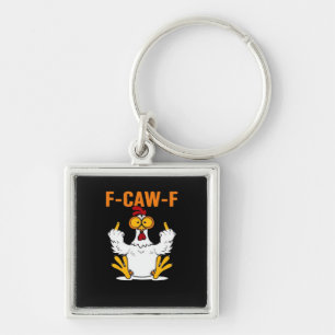 Funny F-Caw-F Fingers Chicken Key Ring