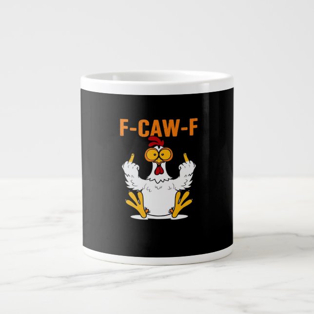 Funny F-Caw-F Fingers Chicken Large Coffee Mug (Front)