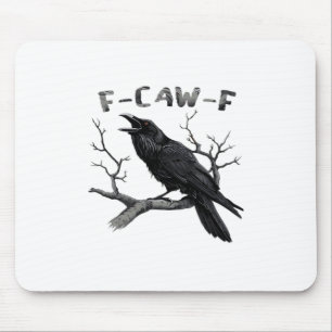 Funny F-Caw-F Gothic Crow Humor Essential Mouse Mat