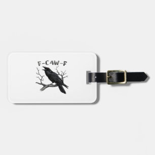 Funny F-Caw-F Gothic Crow Humour Essential Luggage Tag