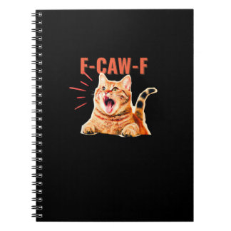 Funny F-Caw-F Graphic Sarcastic Trendy Unique Notebook
