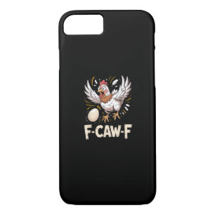 Funny F-Caw-F Hen Creative Casual iPhone 8/7 Case