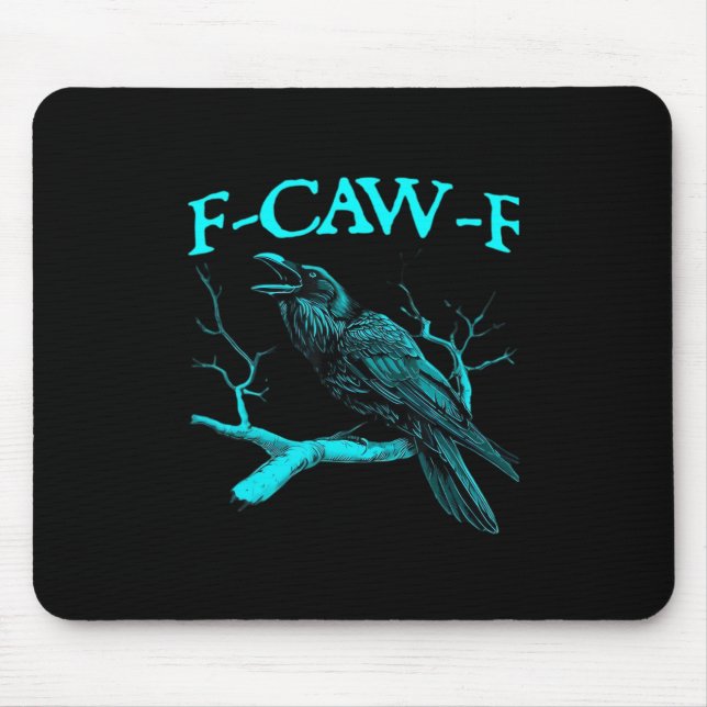 Funny F-Caw-F Humour Crow Gothic Mouse Mat (Front)