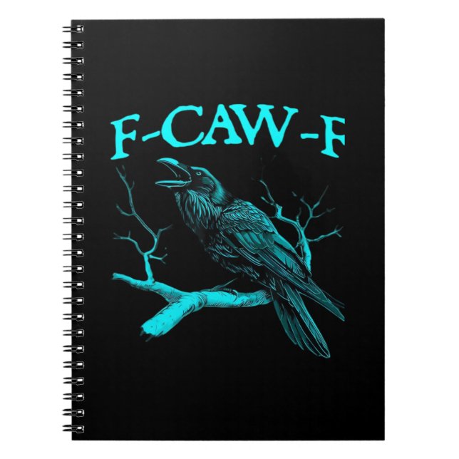 Funny F-Caw-F Humour Crow Gothic Notebook (Front)