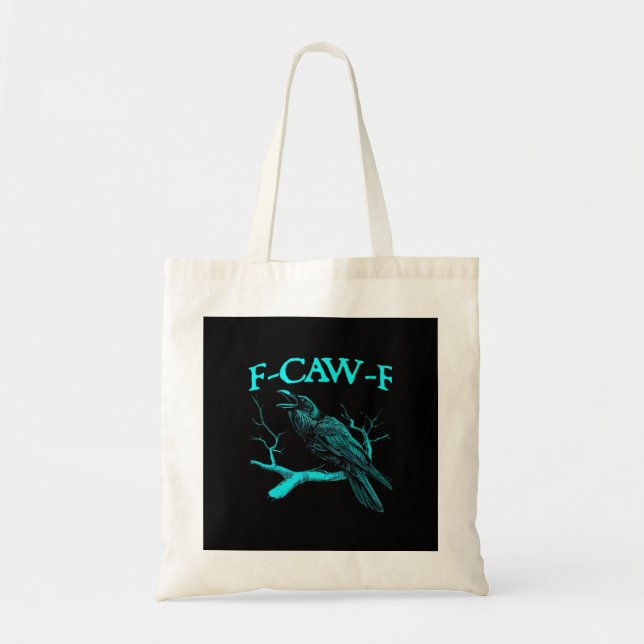 Funny F-Caw-F Humour Crow Gothic Tote Bag (Front)