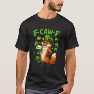 Funny F-CAW-F Irish Fox St. Patrick’s Day T-Shirt
