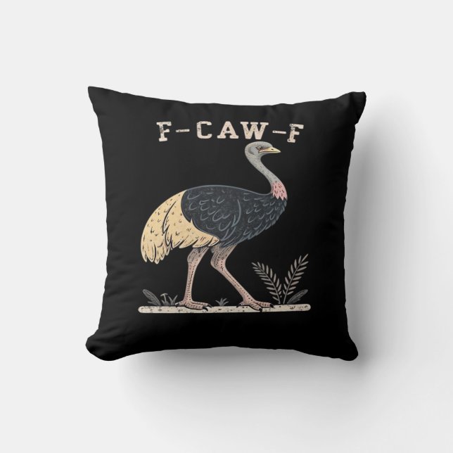 Funny F-Caw-F Ostrich F-Caw-F Rooster Bird Crow Cl Cushion (Front)