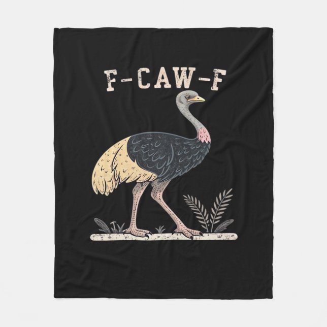 Funny F-Caw-F Ostrich F-Caw-F Rooster Bird Crow Cl Fleece Blanket (Front)