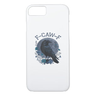 Funny F-Caw-F Raven Bird F-Caw-F Crow Classic iPhone 8/7 Case