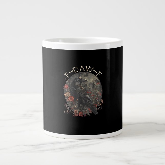 Funny F-Caw-F Raven Bird Saying Graphic Creative S Large Coffee Mug (Front)