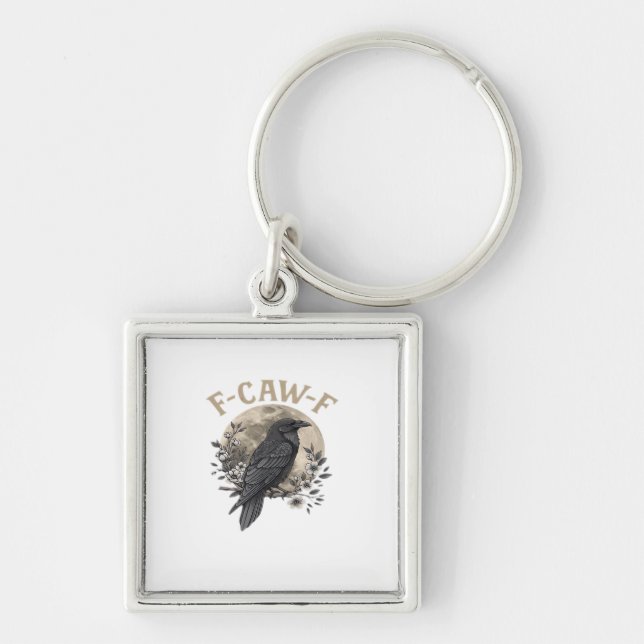 Funny F-Caw-F Raven Bird Saying Graphic Crow Essen Key Ring (Front)