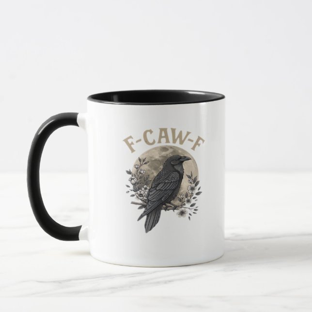 Funny F-Caw-F Raven Bird Saying Graphic Crow Essen Mug (Left)