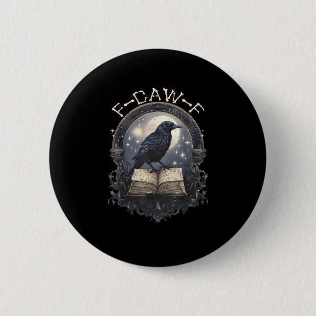Funny F-Caw-F Raven Bird Saying Graphic Retro Clas 6 Cm Round Badge (Front)