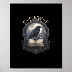 Funny F-Caw-F Raven Bird Saying Graphic Retro Clas Poster