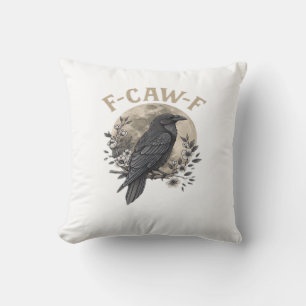 Funny F Caw F Raven Bird Saying Graphic Style Cushion