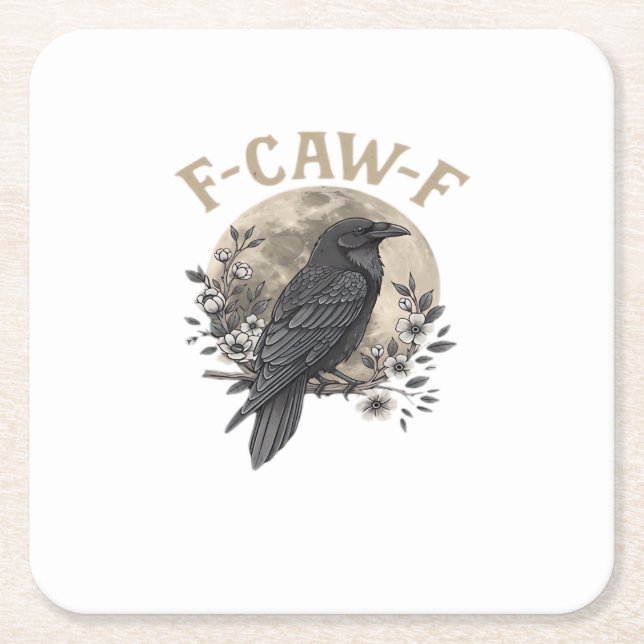 Funny F Caw F Raven Bird Saying Graphic Style Square Paper Coaster (Front)