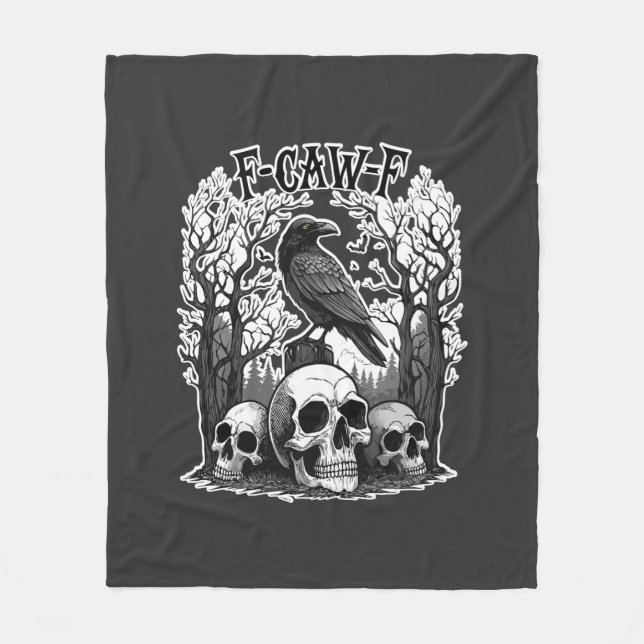Funny F Caw F Raven Halloween Fleece Blanket (Front)