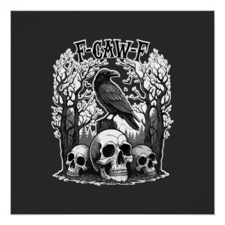 Funny F Caw F Raven Halloween Poster