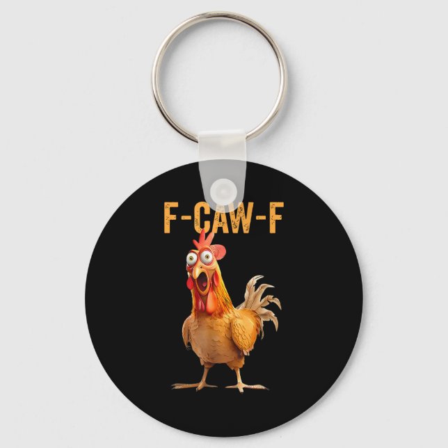 Funny F-caw-f Rooster Chicken Meme Chicken Farm Wo Key Ring (Front)