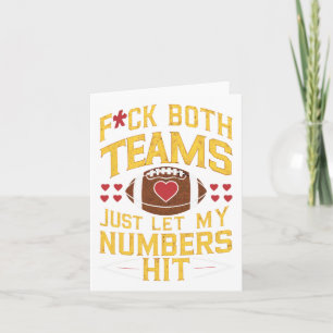 Funny F#ck Both Teams Just Let My Numbers Hit Funn Card