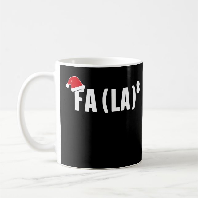 Funny Fa La 8 Christmas Math Teacher Santa Hat Xma Coffee Mug (Left)