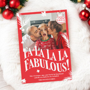 Funny Fa La La La Fabulous Red Christmas photo Holiday Card