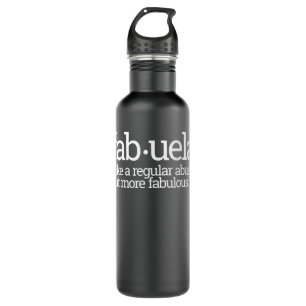 Funny Fabuela Fabulous Abuela Spanish Grandma Gift 710 Ml Water Bottle