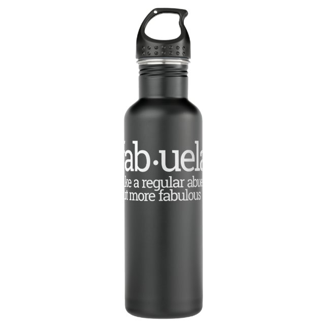 Funny Fabuela Fabulous Abuela Spanish Grandma Gift 710 Ml Water Bottle (Front)