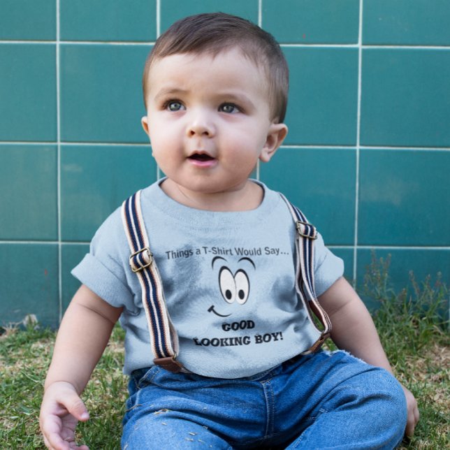 Funny Face Good Looking Boy Quote Baby T-Shirt (Funny Face Good Looking Boy Quote Baby T-Shirt)