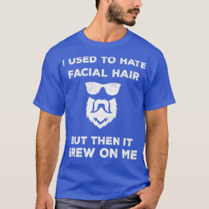 Funny Facial Hair Lovers Father with A Beard Beard T-Shirt