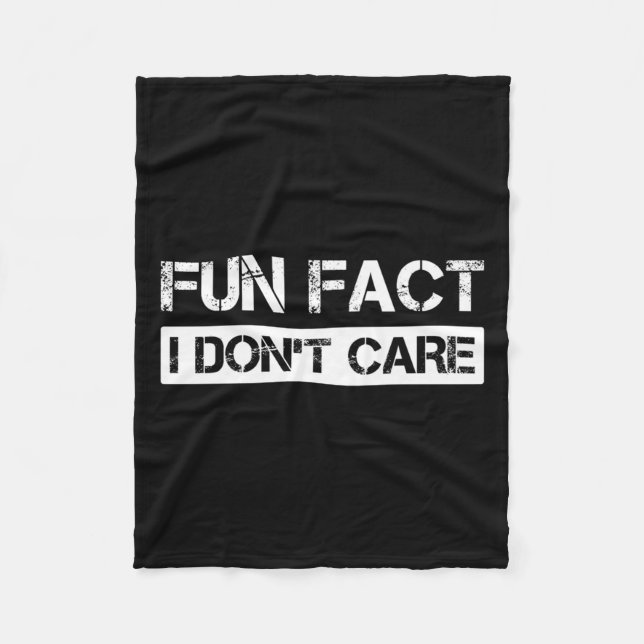 Funny Fact I Don't Care Motivational Quotes Long S Fleece Blanket (Front)