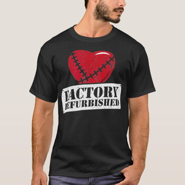 Funny Factory Refurbished Bypass Surgery CHD T-Shirt (Front)