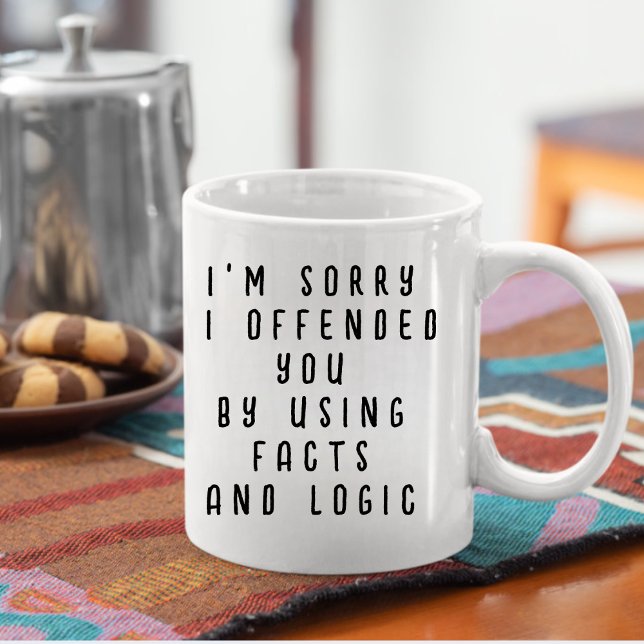 Funny Facts and Logic Quote Coffee Mug (Funny Facts and Logic Quote Coffee Mug)