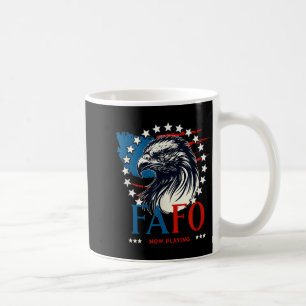 Funny! Fafo Now Playing Fa Fo Usa Funny Around Fin Coffee Mug