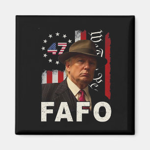 Funny Fafo Trump Fafo American Usa For Men Women  Magnet