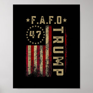 Funny Fafo Trump Shirt President 47 Trump Fafo Ame Poster