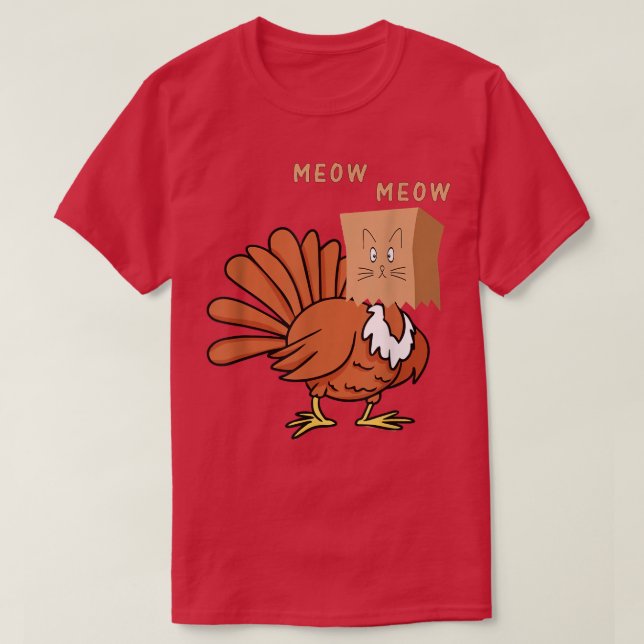 Funny Fake Cat Meow Thanksgiving Turkey Cat  T-Shirt (Design Front)