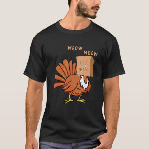 Funny Fake Cat Meow Thanksgiving Turkey Cat T-Shirt