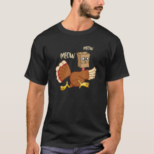 Funny Fake Cat Meow Thanksgiving Turkey Thanksgivi T-Shirt