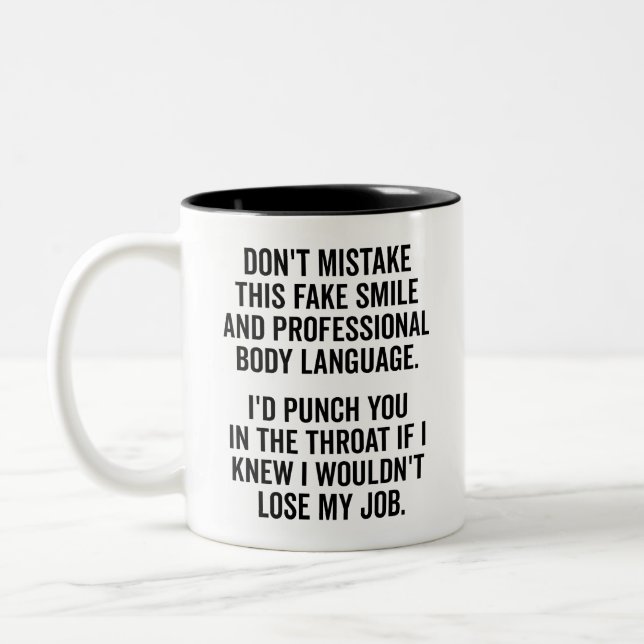 Funny Fake smile Saying, Sarcastic Quote Offfice  Two-Tone Coffee Mug (Left)
