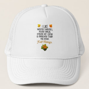 Funny Fall Autumn Political Anti-Trump Design Trucker Hat