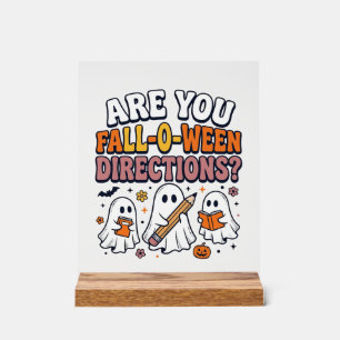 Funny Fall Halloween Teacher Ghost Directions Shir Acrylic Sign