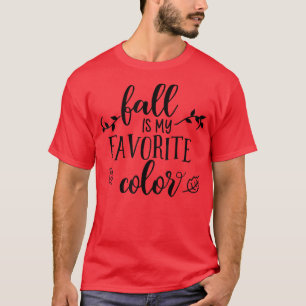 Funny Fall Is My Favourite Colour Pumpkin Autumn C T-Shirt