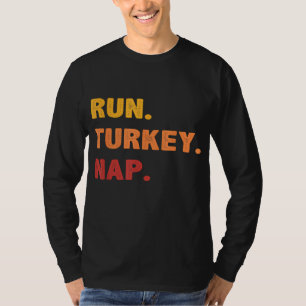 Funny Fall Sayings Thanksgiving Trot Run Turkey Na T-Shirt