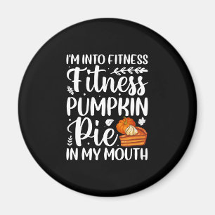 Funny Fall Typography - I'm Into Fitness Magnet