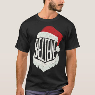 Funny Family Christmas Believe Santa Claus Cute Xm T-Shirt
