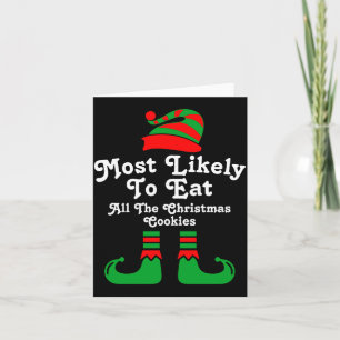 Funny Family Christmas Most Likely To Elf Card